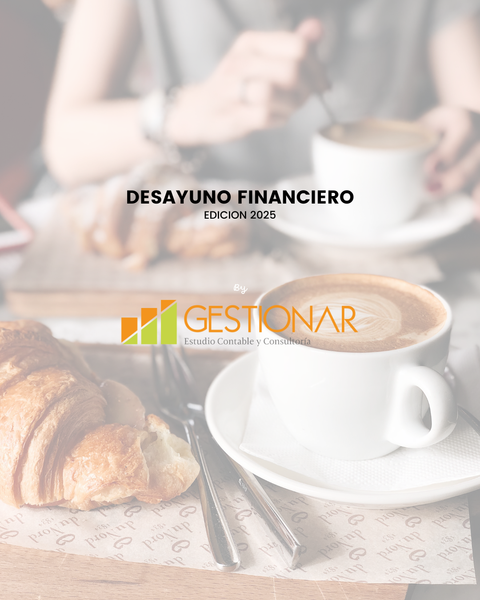 DESAYUNO FINANCIERO: los números que importan.