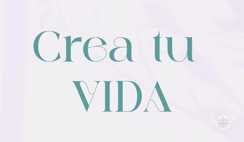 Crea tu vida