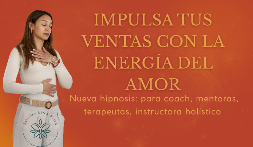 Impulsa tus ventas con la Energía del Amor