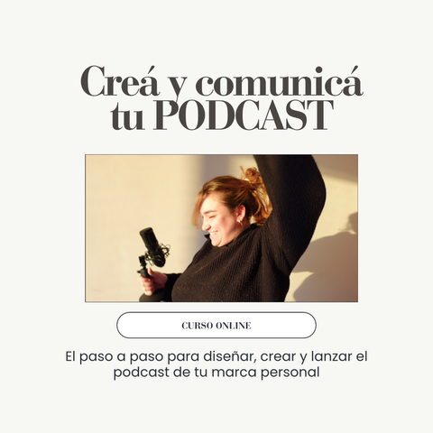 Creá y comunicá tu podcast