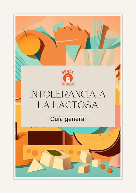 Intolerancia a la Lactosa - Guía general