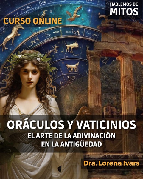 ORÁCULOS Y VATICINIOS - El Arte de la adivinación en la antigüedad