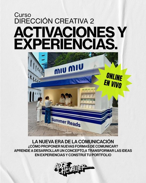DIRECCIÓN CREATIVA 2. Activaciones y experiencias de marca.