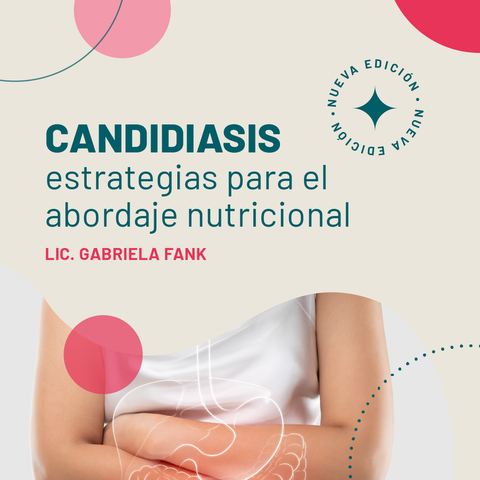 CANDIDIASIS: Estrategias para el abordaje nutricional