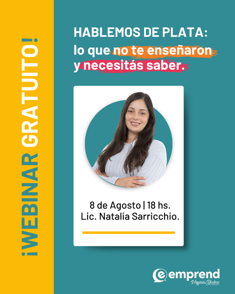 HABLEMOS DE PLATA: lo que no te enseñaron y necesitás saber. 