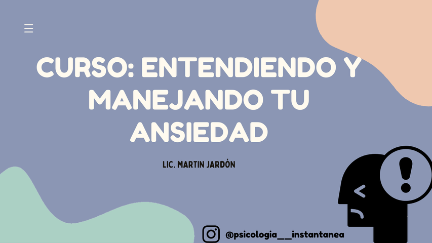 Entendiendo y manejando tu ANSIEDAD