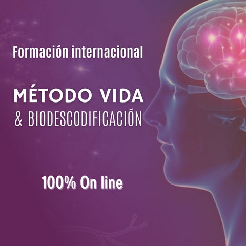 FORMACIÓN INTERNACIONAL MÉTODO VIDA & BIODESCODIFICACIÓN (On demand)