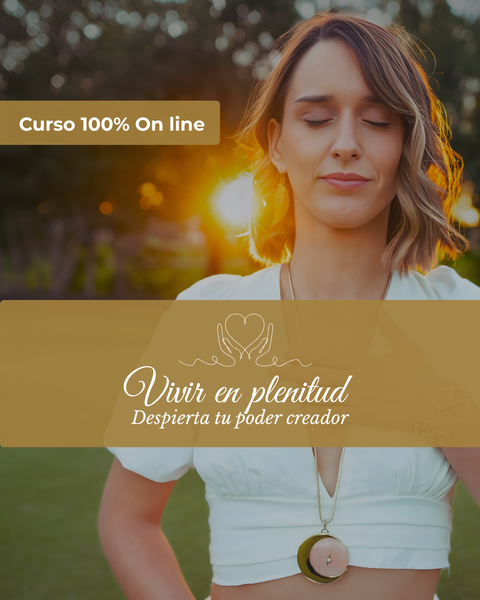 VIVIR EN PLENITUD - Despierta tu poder creador