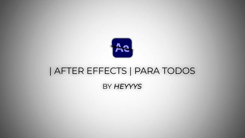 | AFTER EFFECTS | PARA TODOS